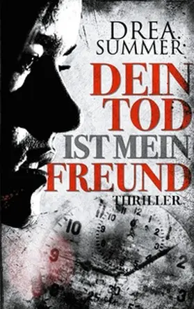 Summer |  Dein Tod ist mein Freund | Buch |  Sack Fachmedien