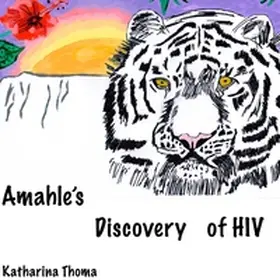 Thoma |  Amahle's Discovery of HIV | Buch |  Sack Fachmedien