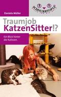Müller |  Traumjob Katzensitter | Buch |  Sack Fachmedien