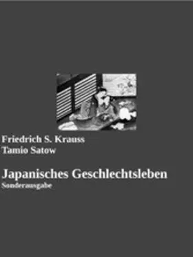 Krauss / Satow / Arch |  Japanisches Geschlechtsleben | eBook | Sack Fachmedien