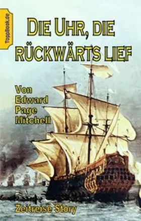 Mitchell / Sedlacek |  Die Uhr, die rückwärts lief | eBook | Sack Fachmedien