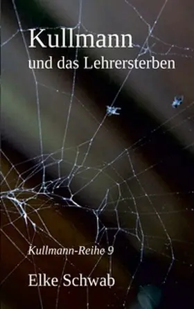 Schwab |  Kullmann und das Lehrersterben | Buch |  Sack Fachmedien