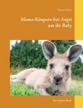 Gross |  Mama-Känguru hat Angst um ihr Baby | eBook | Sack Fachmedien