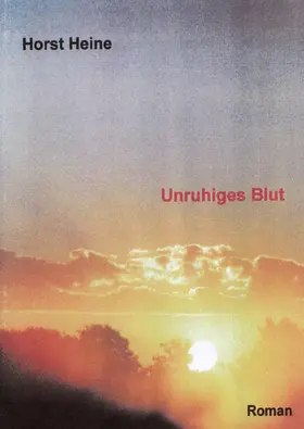 Heine |  Unruhiges Blut | eBook | Sack Fachmedien
