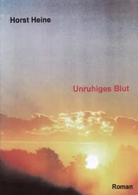 Heine |  Unruhiges Blut | Buch |  Sack Fachmedien