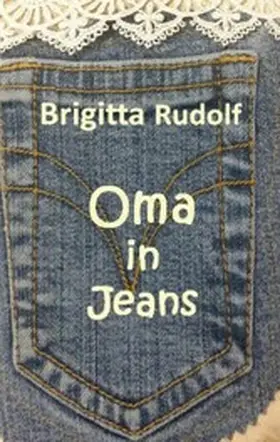 Rudolf |  Oma in Jeans | eBook | Sack Fachmedien