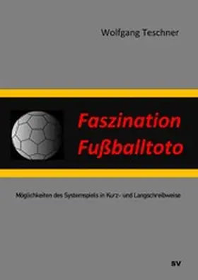 Teschner |  Faszination Fußballtoto | eBook | Sack Fachmedien