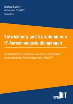 Städler / von Zobeltitz |  Entwicklung und Erprobung von IT-Anrechnungsstudiengängen | Buch |  Sack Fachmedien