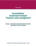 Schneider |  Praxisleitfaden Kundenwert-Analyse/"Customer value management" | Buch |  Sack Fachmedien