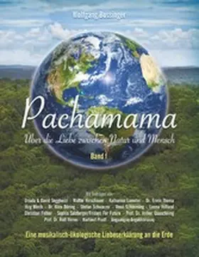 Bossinger |  Pachamama - Über die Liebe zwischen Natur und Mensch | eBook | Sack Fachmedien