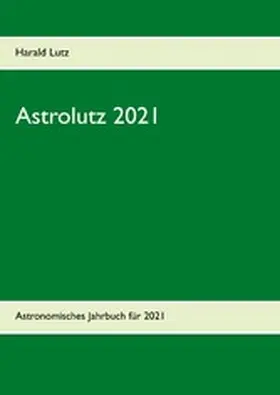 Lutz |  Astrolutz 2021 | eBook | Sack Fachmedien