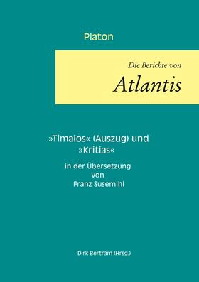 Platon / Bertram | Die Berichte von Atlantis | E-Book | sack.de