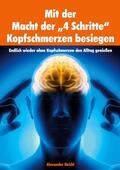 Reichl |  Mit der Macht der &quot;4 Schritte&quot; Kopfschmerzen besiegen | eBook | Sack Fachmedien
