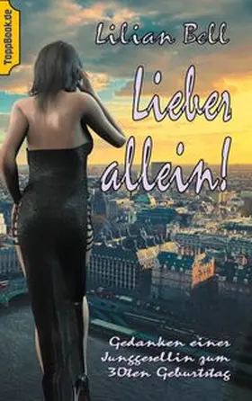Bell / Sedlacek |  Lieber allein! | Buch |  Sack Fachmedien