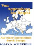 Schneider |  Von Aggersborg bis Delphi | Buch |  Sack Fachmedien