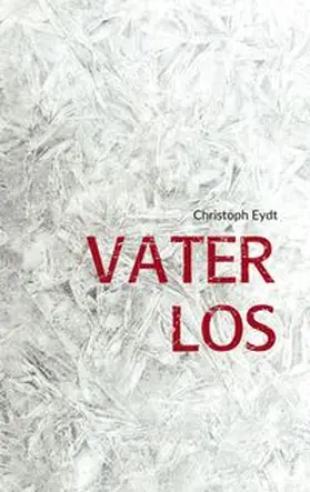 Eydt |  Vater Los | Buch |  Sack Fachmedien