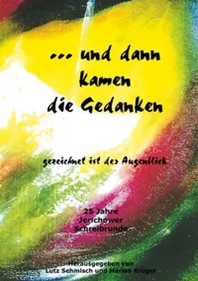 Sehmisch / Krüger |  ... und dann kamen die Gedanken | Buch |  Sack Fachmedien