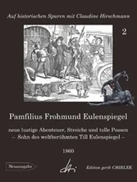 Hirschmann |  Pamfilius Frohmund Eulenspiegel - neue lustige Abenteuer, Streiche und tolle Possen -  Sohn des weltberühmten Till Eulenspiegel | eBook | Sack Fachmedien