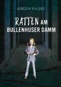 Ehlers |  Ratten am Bullenhuser Damm | Buch |  Sack Fachmedien