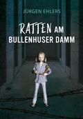Ehlers |  Ratten am Bullenhuser Damm | eBook | Sack Fachmedien