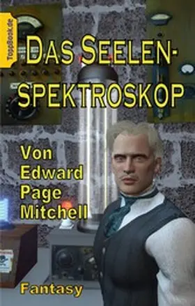 Mitchell / Sedlacek |  Das Seelen-Spektroskop | eBook | Sack Fachmedien