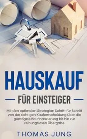 Jung |  Hauskauf für Einsteiger | Buch |  Sack Fachmedien