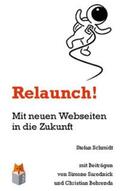 Schmidt / Sarodnick / Behrends |  Relaunch! | Buch |  Sack Fachmedien