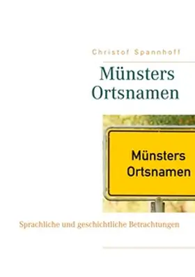 Spannhoff |  Münsters Ortsnamen | Buch |  Sack Fachmedien