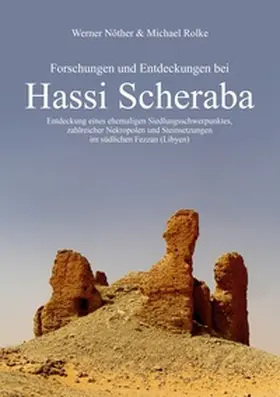 Nöther / Rolke |  Forschungen und Entdeckungen bei  Hassi Scheraba | Buch |  Sack Fachmedien