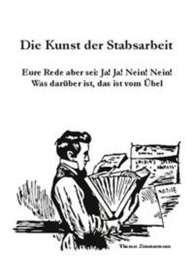 Zimmermann | Die Kunst der Stabsarbeit | Buch | 978-3-7519-5736-6 | sack.de