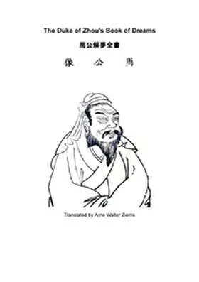 Zhou Wen Gong / Ziems |  The Duke of Zhou`s Book of Dreams | Buch |  Sack Fachmedien