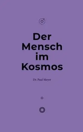 Meyer | Der Mensch im Kosmos | Buch | 978-3-7519-5917-9 | www.sack.de