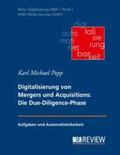 Popp / Schneider |  Grundlagen der Digitalisierung von Mergers und Acquisitions | Buch |  Sack Fachmedien