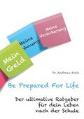 Koch |  Be Prepared For Life | Buch |  Sack Fachmedien