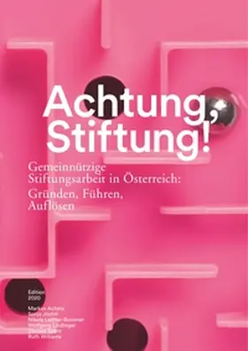 Achatz / Jöchtl / Leitner-Bommer | Achtung, Stiftung! | Buch | 978-3-7519-6037-3 | sack.de