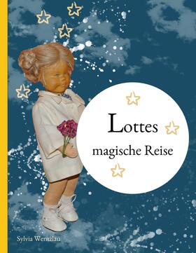 Wentzlau | Lottes magische Reise | E-Book | sack.de