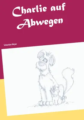 Meyer |  Charlie auf Abwegen | eBook | Sack Fachmedien