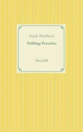Wedekind |  Frühlings Erwachen | eBook | Sack Fachmedien
