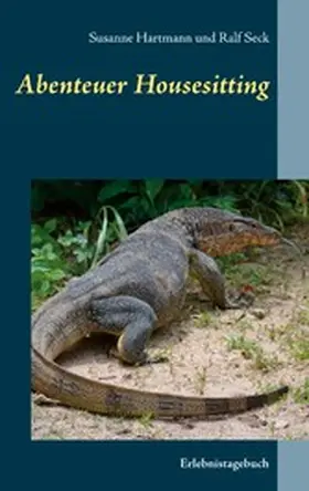Hartmann / Seck |  Abenteuer Housesitting | eBook | Sack Fachmedien