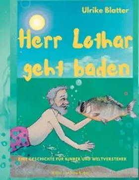 Blatter |  Herr Lothar geht baden | eBook | Sack Fachmedien
