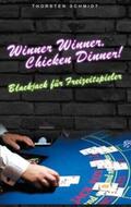 Schmidt |  Winner Winner, Chicken Dinner! | Buch |  Sack Fachmedien