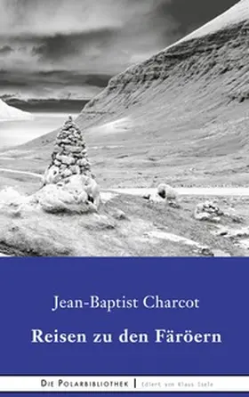 Charcot |  Reisen zu den Faröern | Buch |  Sack Fachmedien