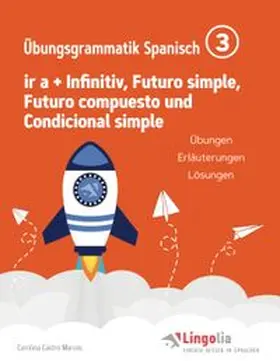 Castro Marcos / Pahlow |  Lingolia Übungsgrammatik Spanisch Teil 3 | Buch |  Sack Fachmedien