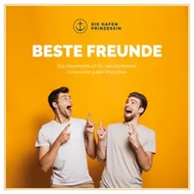 Hafenprinzessin |  Beste Freunde | Buch |  Sack Fachmedien