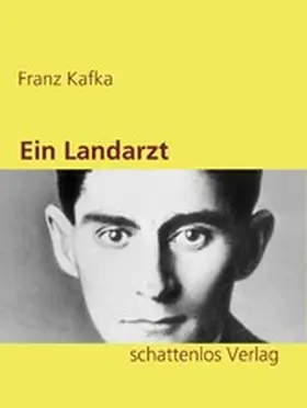 Kafka |  Ein Landarzt | eBook | Sack Fachmedien