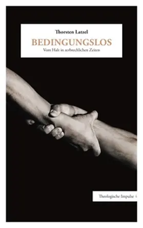 Latzel |  Bedingungslos | Buch |  Sack Fachmedien