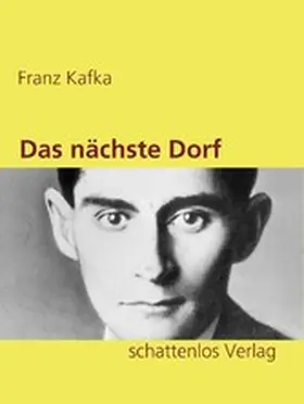 Kafka |  Das nächste Dorf | eBook | Sack Fachmedien