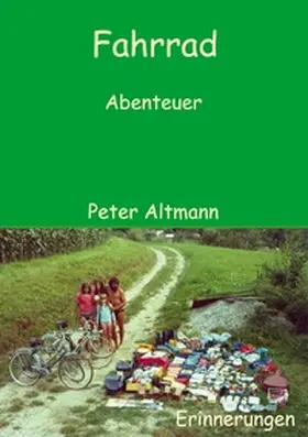 Altmann |  Fahrrad Abenteuer | Buch |  Sack Fachmedien