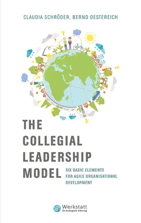 Schröder / Oestereich |  The Collegial Leadership Model | eBook | Sack Fachmedien