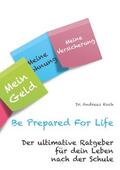 Koch |  Be Prepared For Life | eBook | Sack Fachmedien